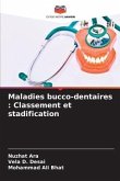 Maladies bucco-dentaires : Classement et stadification