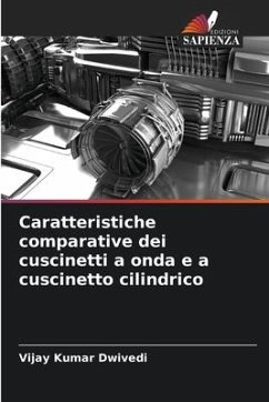 Caratteristiche comparative dei cuscinetti a onda e a cuscinetto cilindrico - Dwivedi, Vijay Kumar