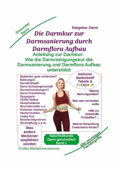 Darmsanierung durch Darmflora Aufbau: Tipps und Anleitung zur Darmkur der Alternativmedizin bei schwerer Krankheit - Kiefer, Holger