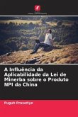 A Influência da Aplicabilidade da Lei de Minerba sobre o Produto NPI da China