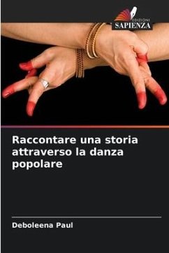 Raccontare una storia attraverso la danza popolare - Paul, Deboleena