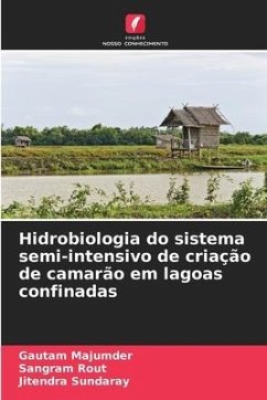 Hidrobiologia do sistema semi-intensivo de criação de camarão em lagoas confinadas - Majumder, Gautam;Rout, Sangram;Sundaray, Jitendra
