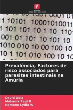 Prevalência, Factores de risco associados para parasitas intestinais na Amúria - Okia, David;Paul R, Mukama;Lydia W, Namono