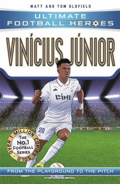 Vinicius Junior (Ultimate Football Heroes - The No.1 football series) - Oldfield, Matt & Tom; Heroes, Ultimate Football