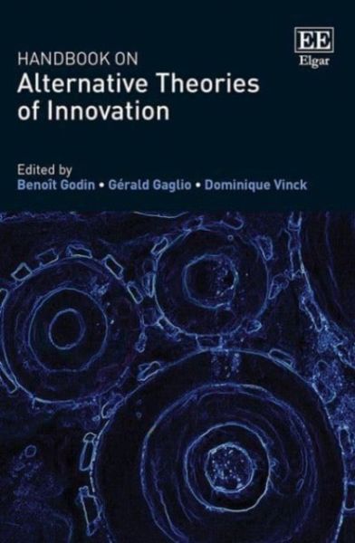 Handbook on Alternative Theories of Innovation Handbook on Alternative Theories of Innovation