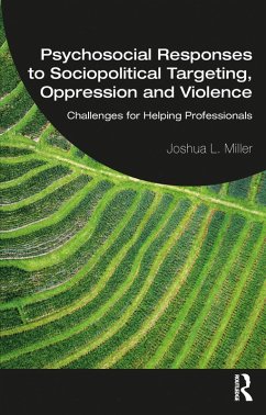 Psychosocial Responses to Sociopolitical Targeting, Oppression and Violence (eBook, ePUB) - Miller, Joshua L.