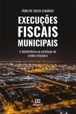 Execuções Fiscais Municipais (eBook, ePUB) Execuções Fiscais Municipais (eBook, ePUB)