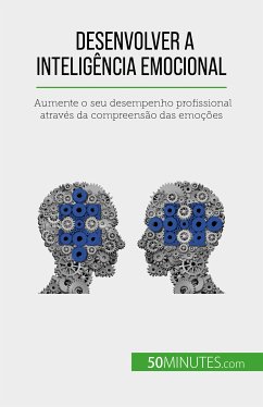 Desenvolver a inteligência emocional (eBook, ePUB) - Charlier, Maïllys