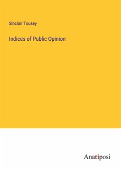 Indices of Public Opinion - Tousey, Sinclair