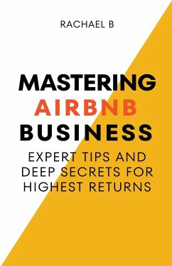 Mastering Airbnb Business - B, Rachael