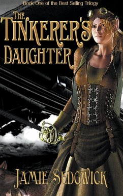 The Tinkerer's Daughter - Sedgwick, Jamie