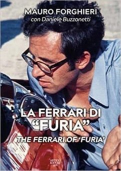 The Ferrari of ¿Furia¿ - Forghieri, Mauro; Buzzonetti, Daniele