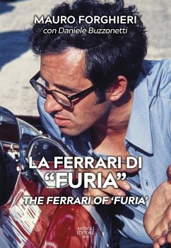 The Ferrari of ¿Furia¿ - Forghieri, Mauro; Buzzonetti, Daniele