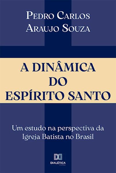 A Dinâmica do Espírito Santo (eBook, ePUB) A Dinâmica do Espírito Santo (eBook, ePUB)