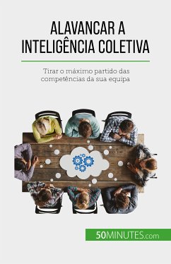 Alavancar a inteligência coletiva (eBook, ePUB) - Bronckart, Véronique