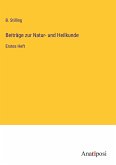 Beiträge zur Natur- und Heilkunde