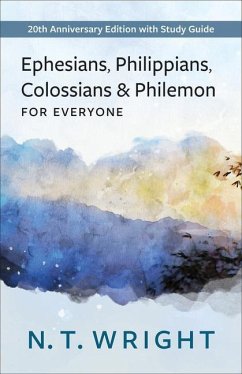 Ephesians, Philippians, Colossians and Philemon for Everyone - Wright, N T