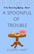 A Spoonful of Trouble (Tea Room Cozy... - Bild 1
