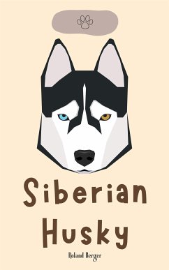 Siberian Husky (eBook, ePUB) - Berger, Roland