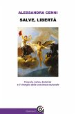 Salve, libertà (eBook, ePUB)