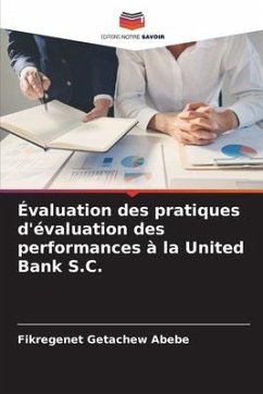 Évaluation des pratiques d'évaluation des performances à la United Bank S.C. - Abebe, Fikregenet Getachew