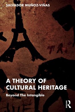 A Theory of Cultural Heritage (eBook, PDF) - Munoz-Vinas, Salvador