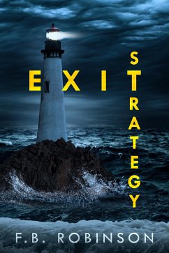 Exit Strategy (eBook, ePUB) - Robinson, F. B.