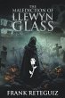 The Malediction of Llewyn Glass - Bild 1
