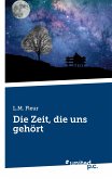 Die Zeit, die uns gehört