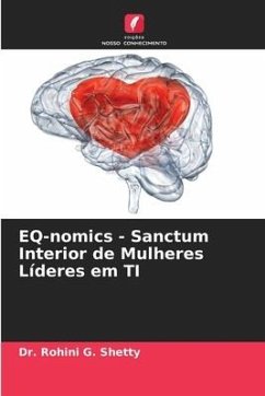 EQ-nomics - Sanctum Interior de Mulheres Líderes em TI - Shetty, Dr. Rohini G.