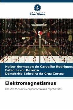 Elektromagnetismus - Rodrigues, Heitor Hermeson de Carvalho;Lavor Bezerra, Fábio;Cortez, Demócrito Sobreira da Cruz