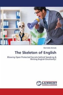 The Skeleton of English - Ashade, Bamidele