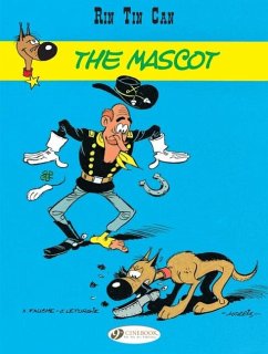 Rin Tin Can Vol. 1: The Mascot - Fauche, Xavier; Leturgie, Jean