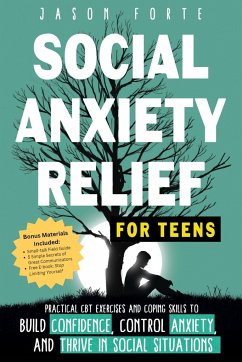 Social Anxiety Relief for Teens - Forte, Jason