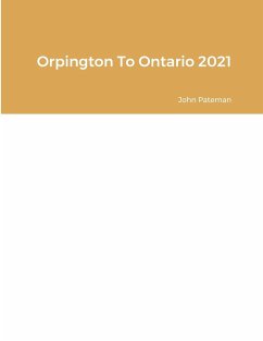 Orpington To Ontario 2021 - Pateman, John