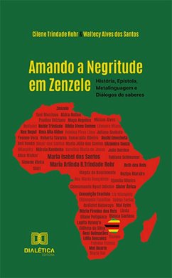 Amando a Negritude em Zenzele (eBook, ePUB) - Rohr, Cilene Trindade; Santos, Waltecy Alves dos