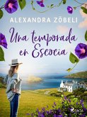 Una temporada en Escocia (eBook, ePUB)