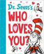 Dr. Seuss's Who Loves You? - Bild 1