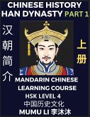 Chinese History of Han Dynasty (Part 1) - Mandarin Chinese Learning Course (HSK Level 4), Self-learn Chinese, Easy Lessons, Simplified Characters, Words, Idioms, Stories, Essays, Vocabulary, Culture, Poems, Confucianism, English, Pinyin