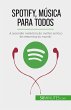 Spotify, Música para Todos (eBook,... - Bild 1