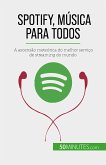 Spotify, Música para Todos (eBook, ePUB)