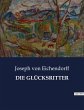 DIE GLÜCKSRITTER - Bild 1