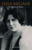 Leila Megane: Ei Dawn a'i Stori Leila Megane: Ei Dawn a'i Stori
