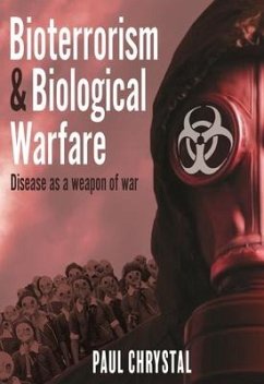 Bioterrorism and Biological Warfare - Chrystal, Paul