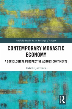Contemporary Monastic Economy (eBook, ePUB) - Jonveaux, Isabelle