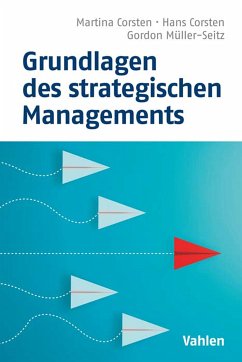 Grundlagen des strategischen Managements (eBook, PDF) - Corsten, Hans; Corsten, Martina; Müller-Seitz, Gordon