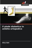 Il piede diabetico in ambito ortopedico