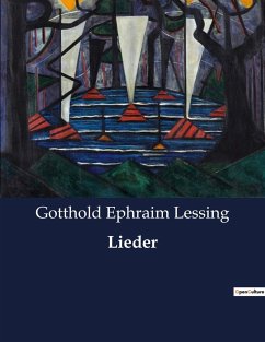 Lieder - Lessing, Gotthold Ephraim