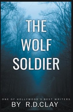 The Wolf Soldier - Clay, Ross D.