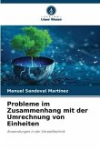 Probleme im Zusammenhang mit der Umrechnung von Einheiten